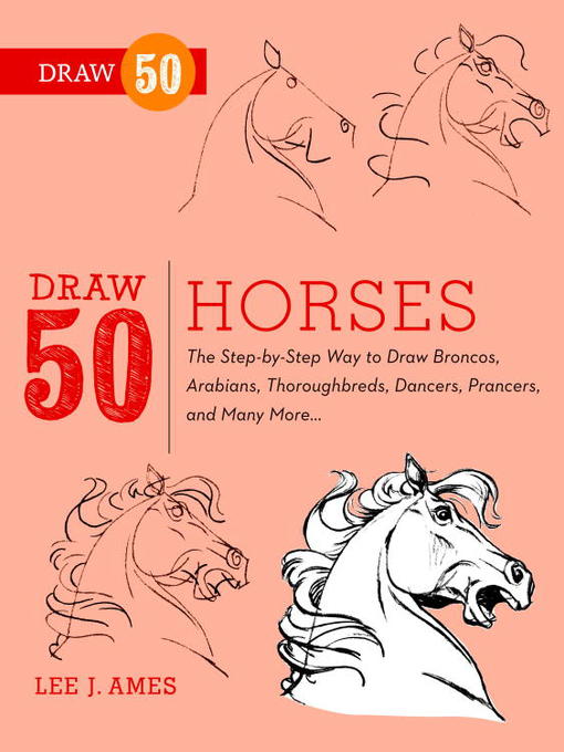 Title details for Draw 50 Horses by Lee J. Ames - Available